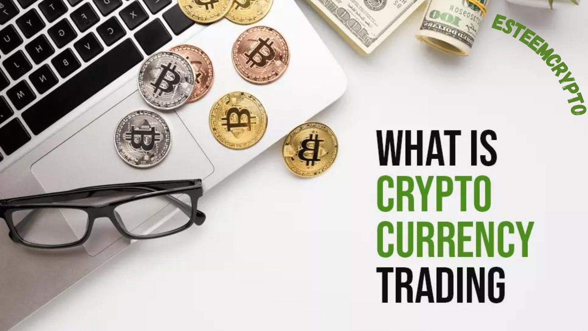 What is Cryptocurrency Trading? A Deep Dive By Esteemcrypto