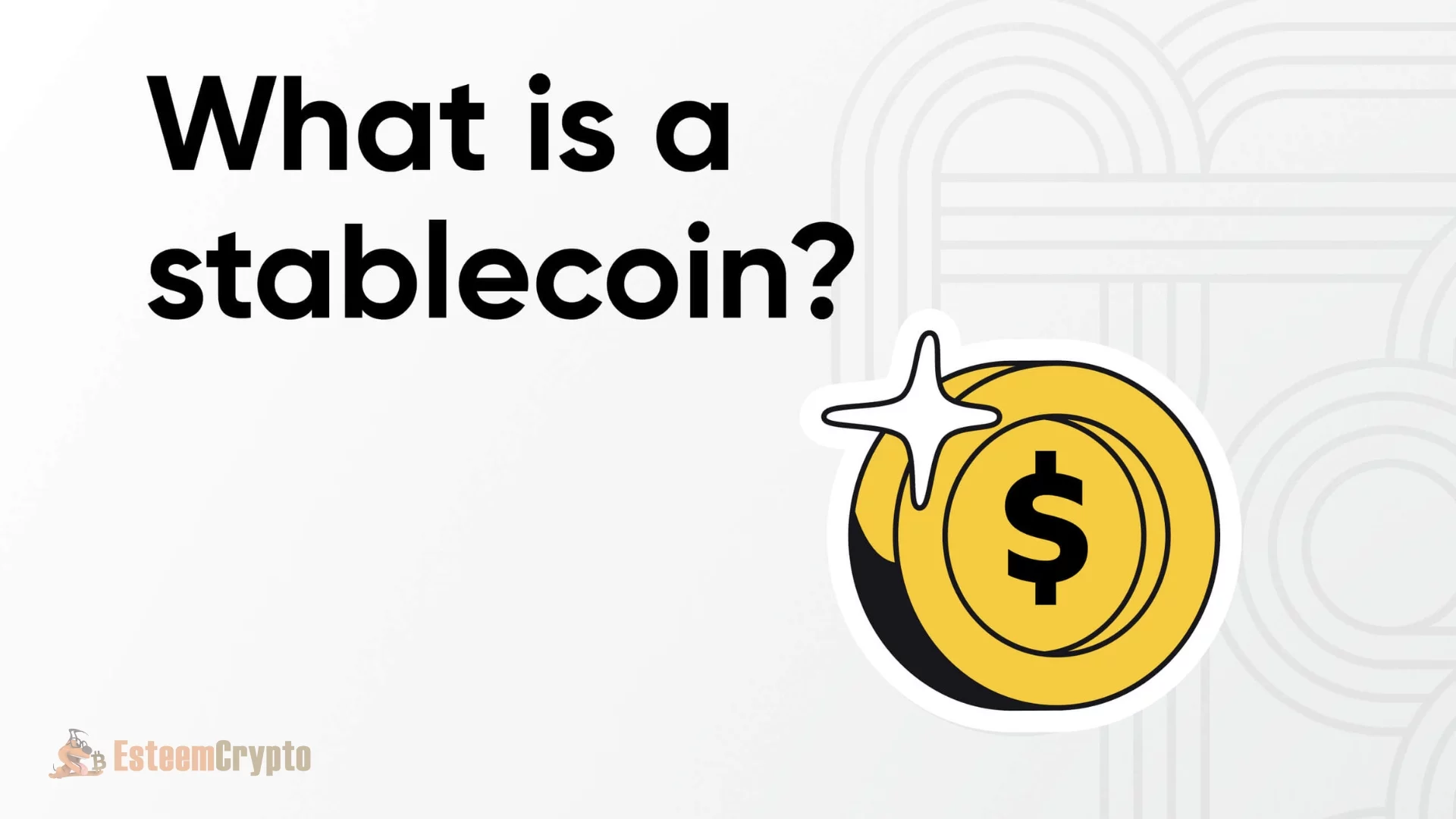 What is a Stablecoin?