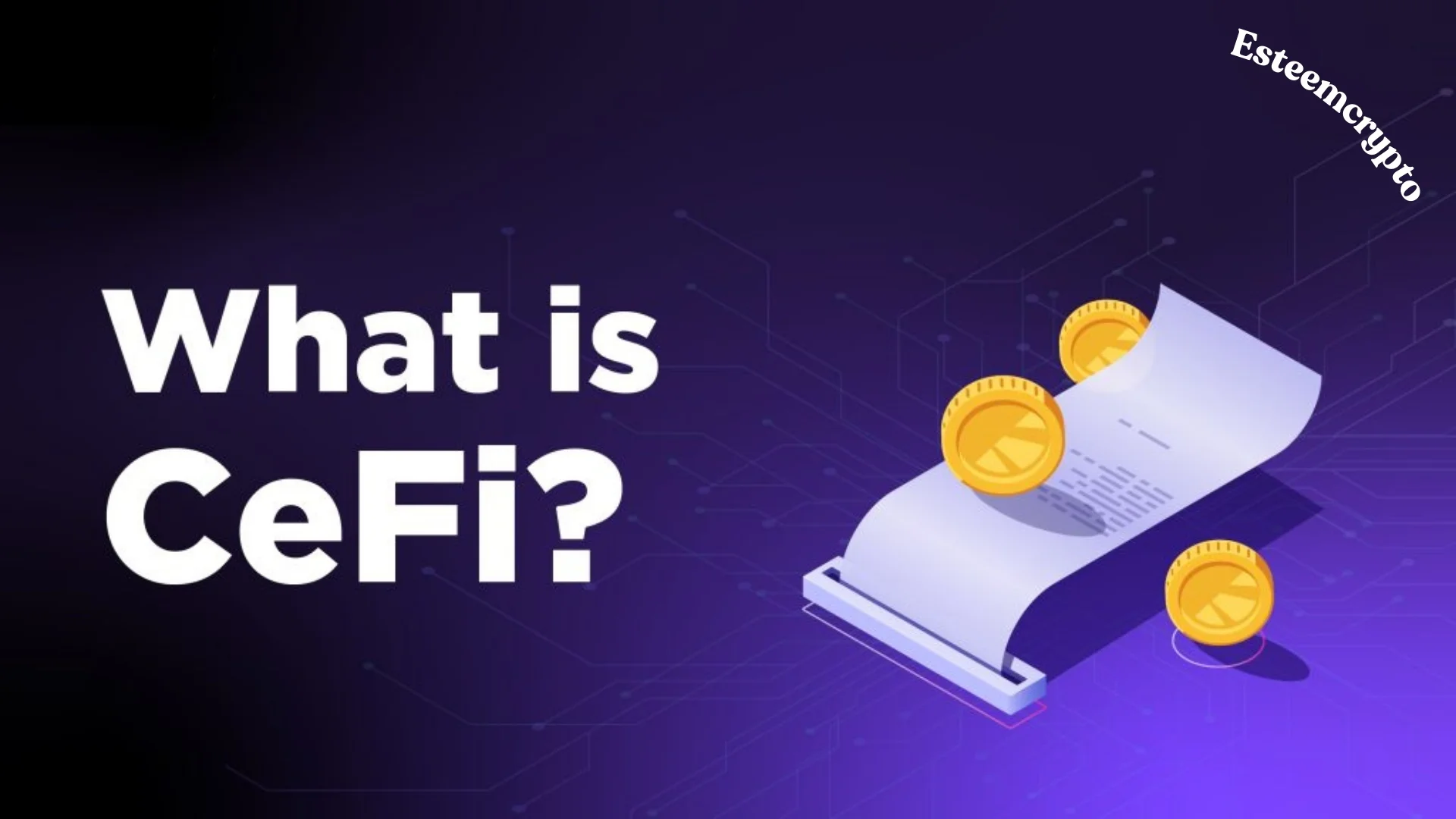 What is CeFi, and How Does it Work?