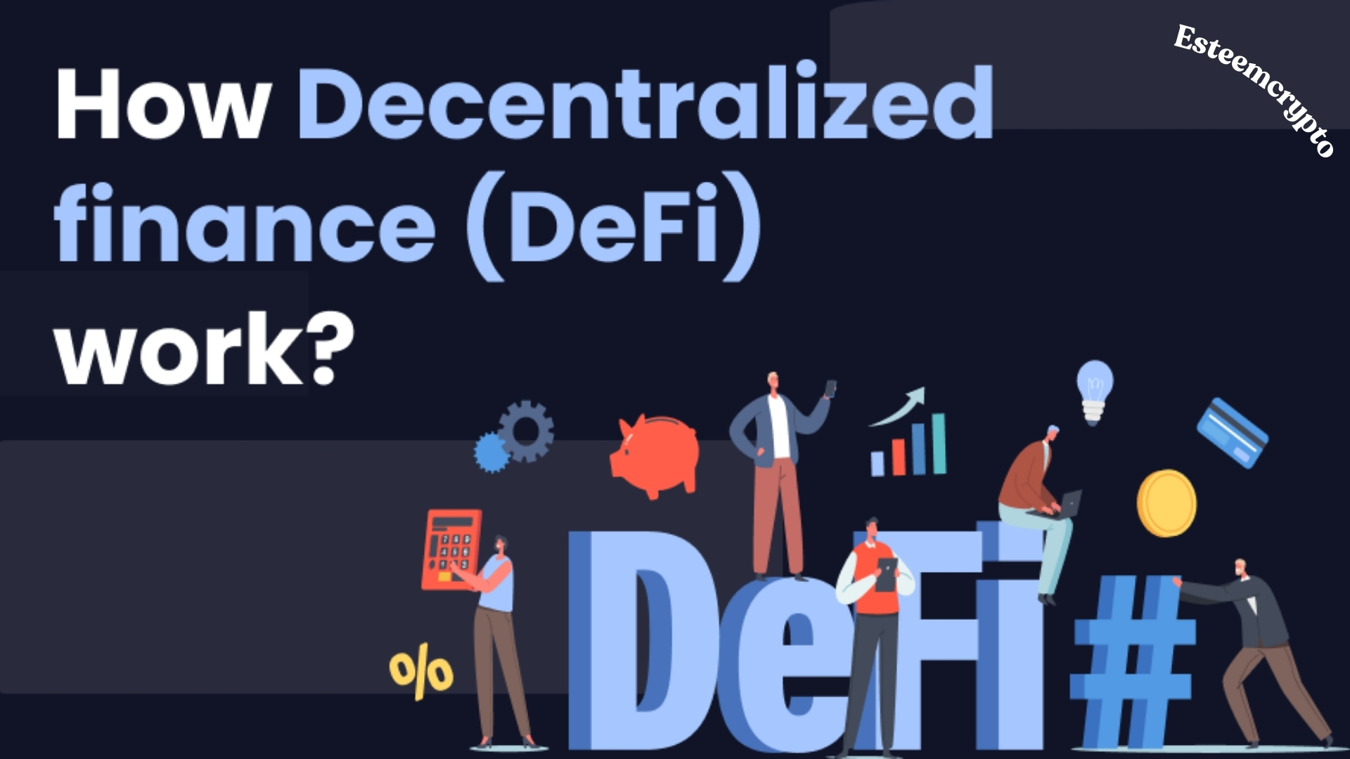 How Does DeFi Work?