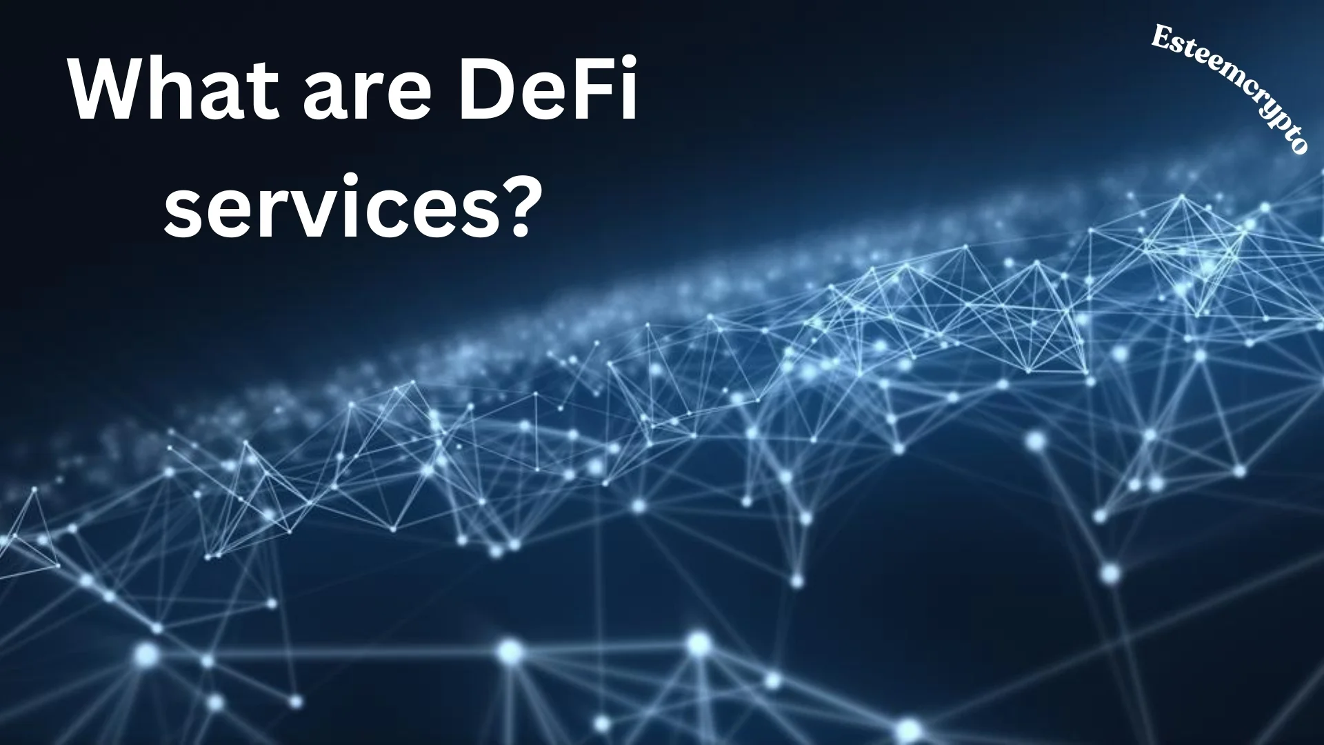 What are DeFi services?