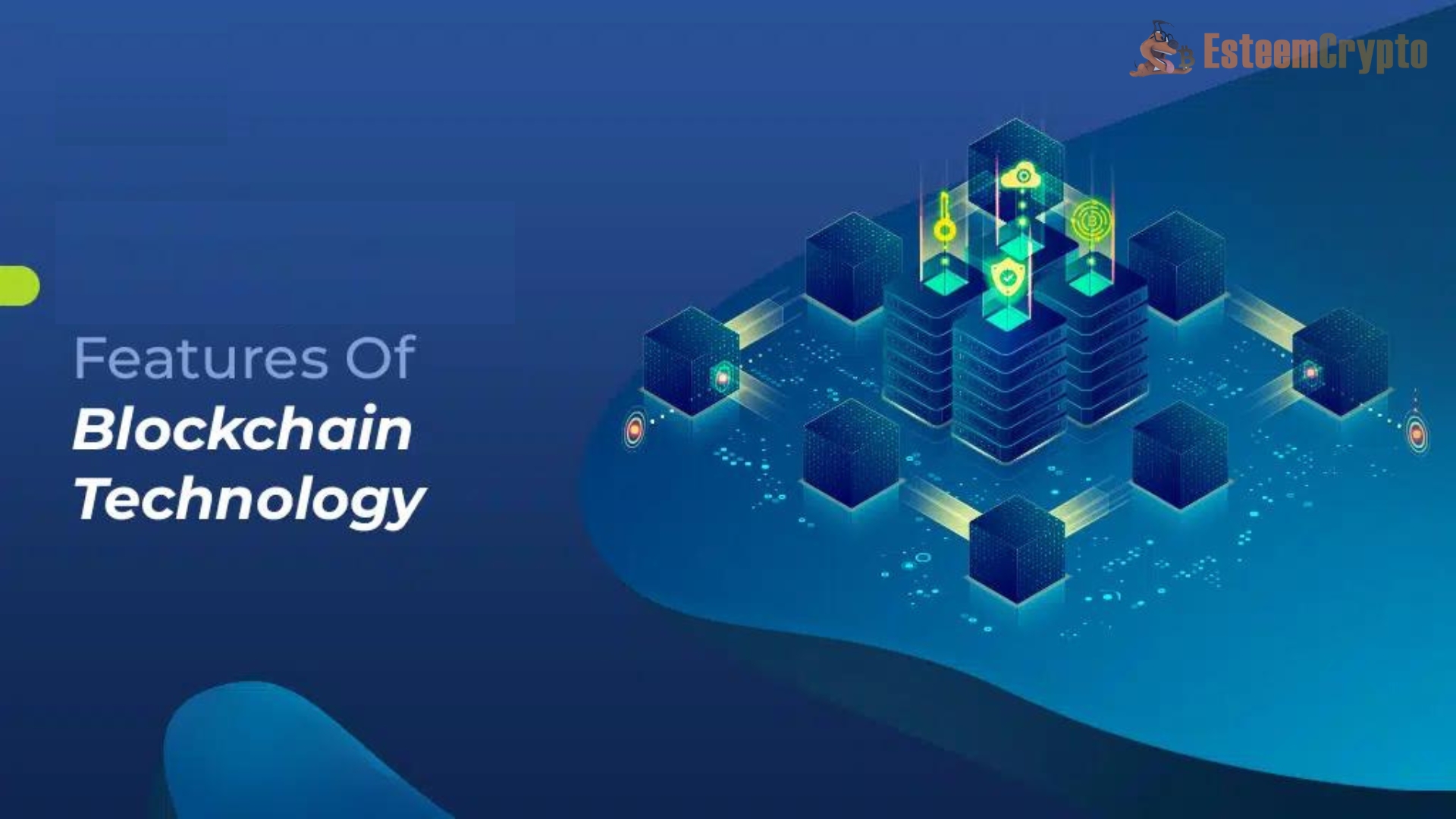 Features of Blockchain Technology