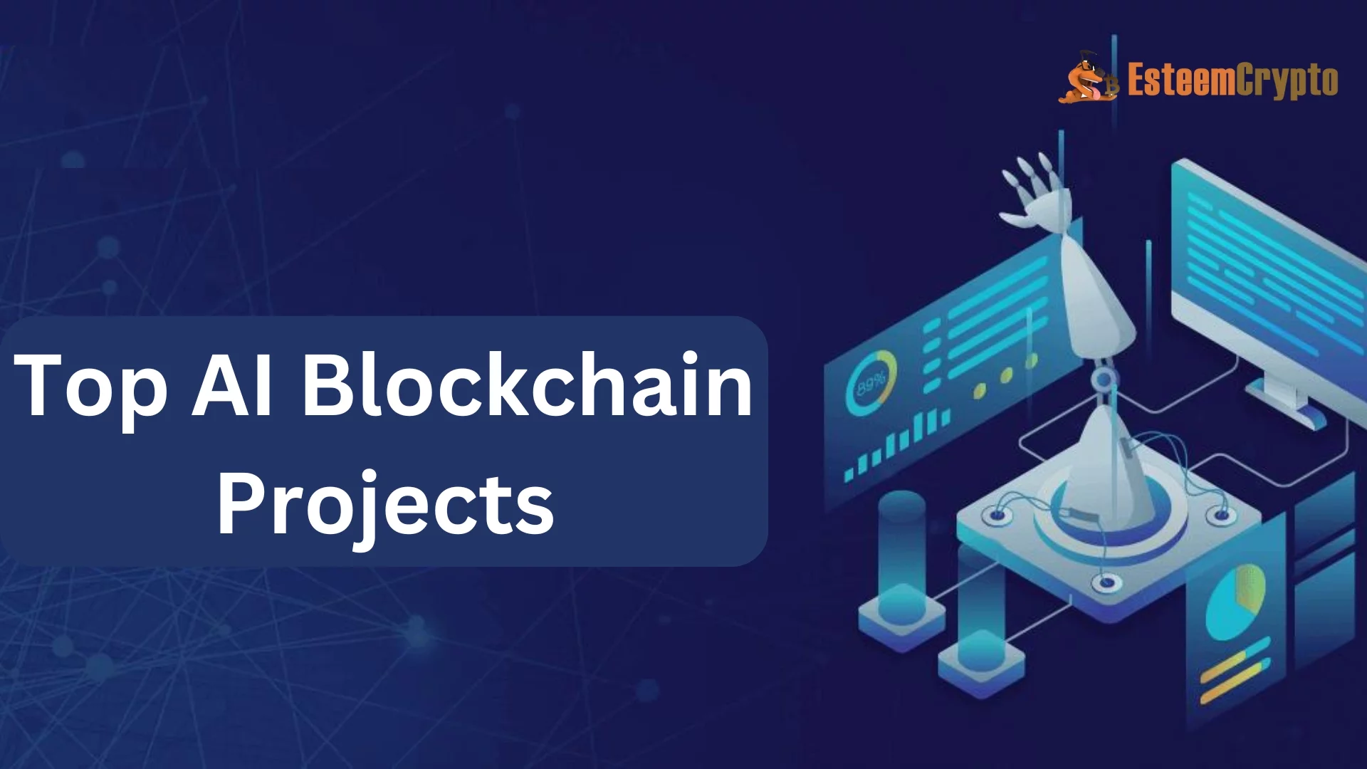 Top AI Blockchain Projects in 2024 By Esteemcrypto