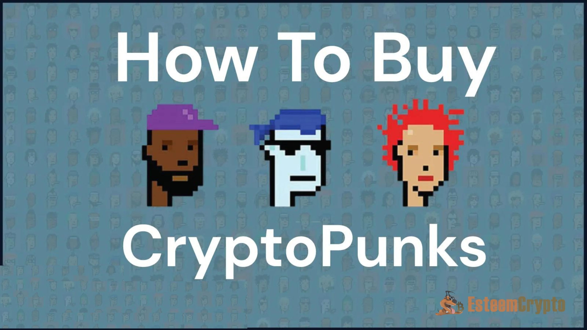 How to Buy Cryptopunks NFTs?