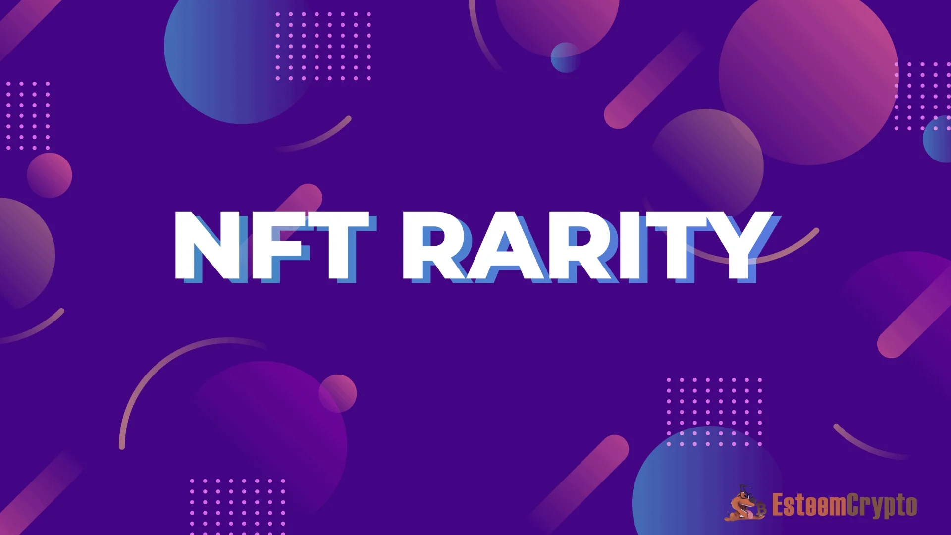 NFT Rarity—How to Calculate?