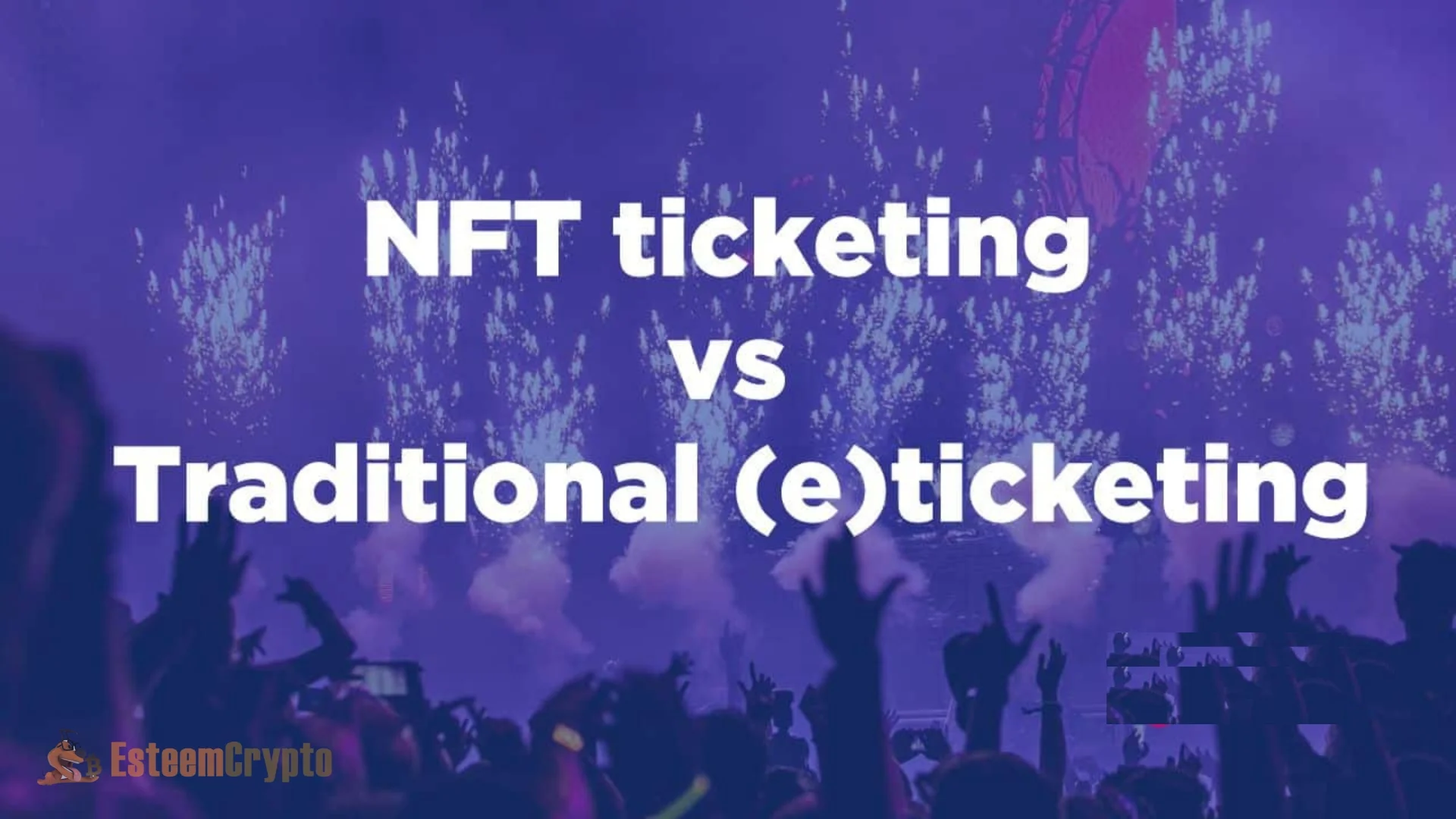 NFT Ticketing vs. Traditional Ticketing