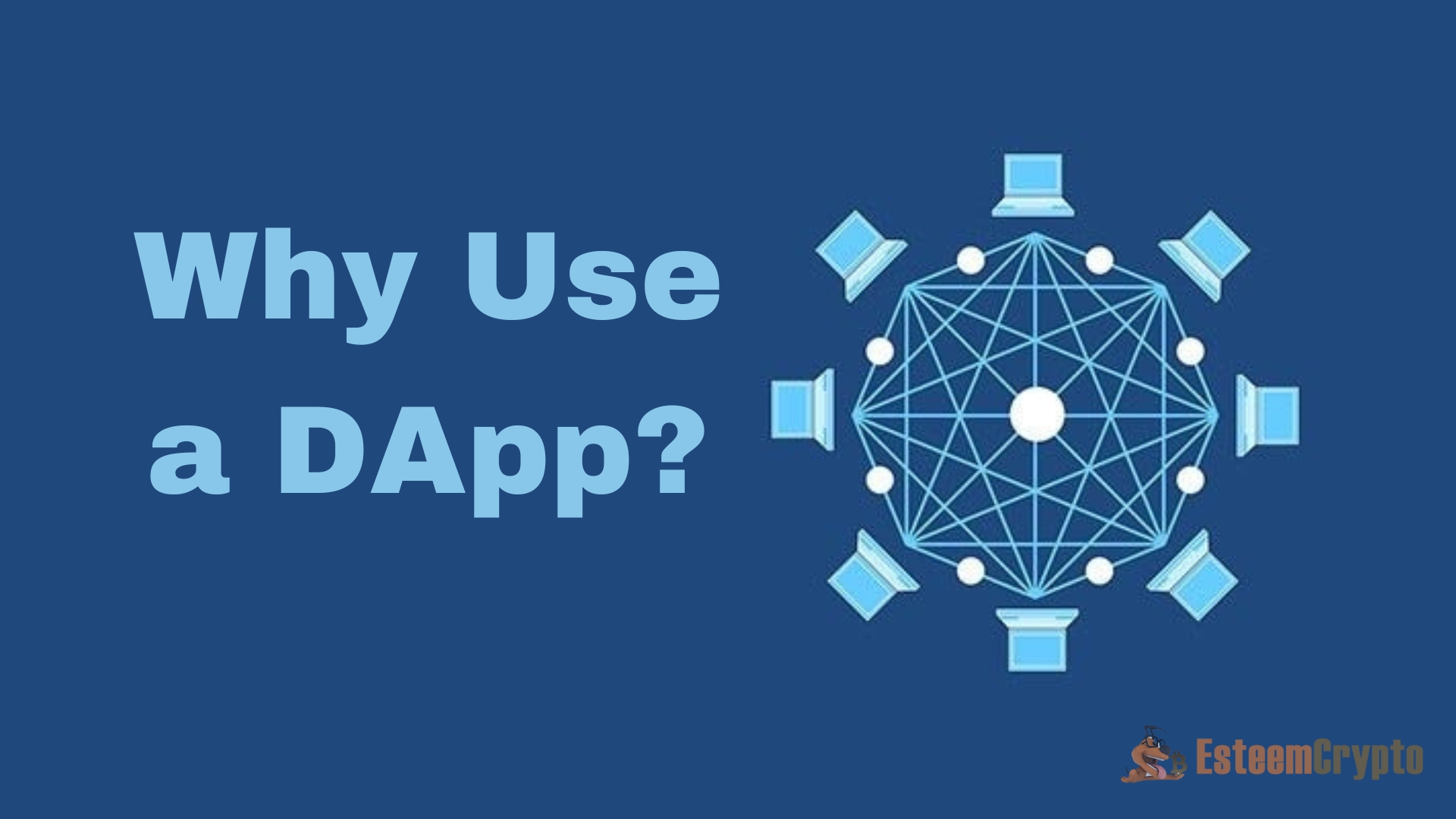Why Use a DApp?