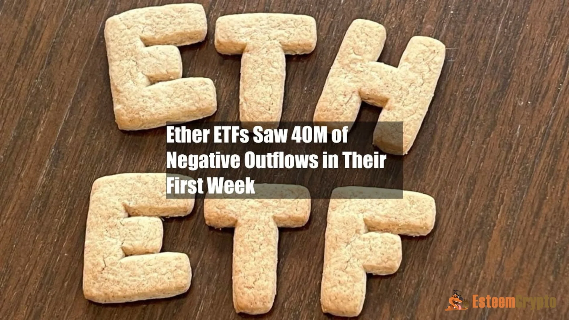 Ether ETFs See $340M in Outflows in First Week