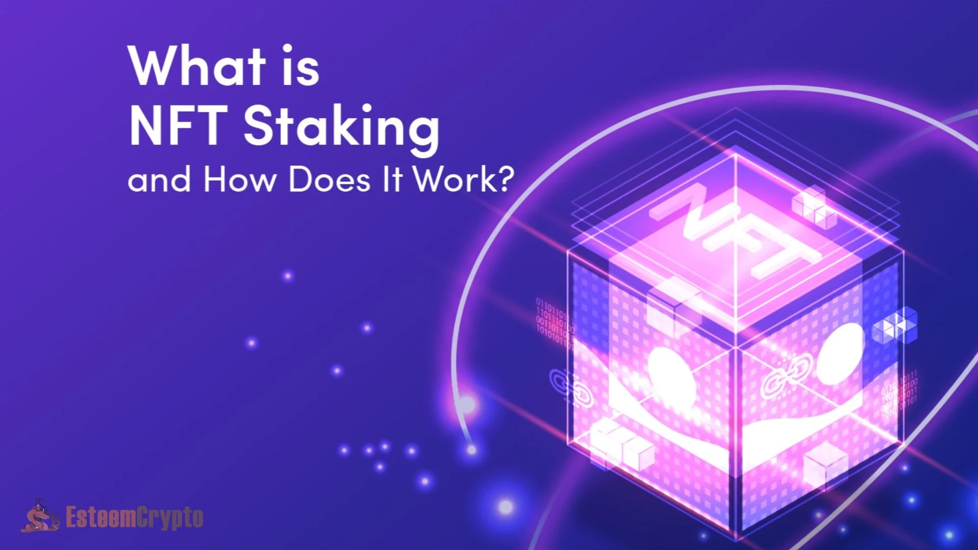 How Does NFT Staking Work?