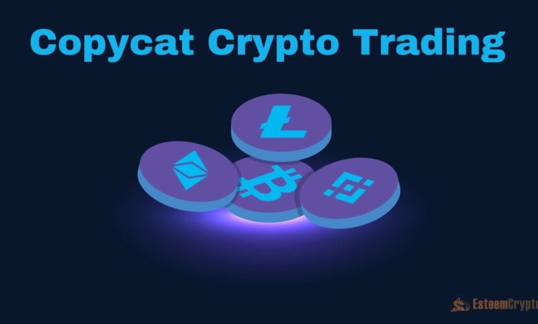 Copycat Crypto Trading: New Digital Asset Market Trend