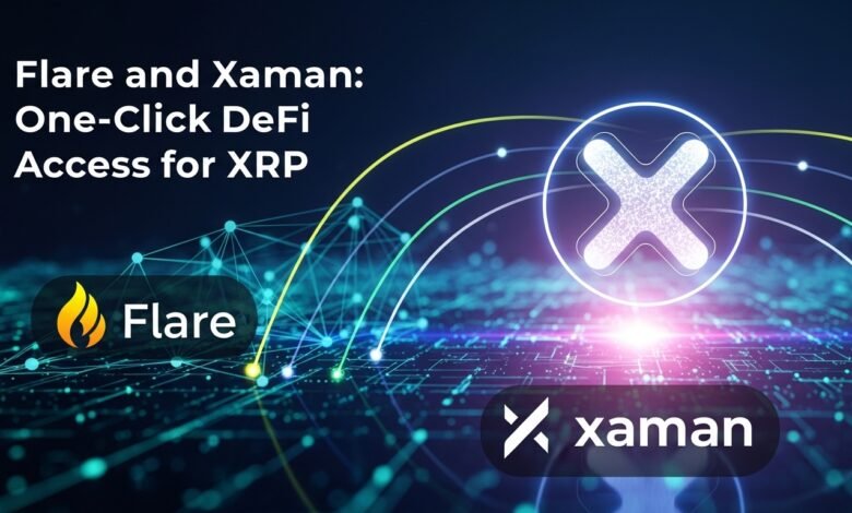 Flare and Xaman Enable One-Click DeFi Access for XRP